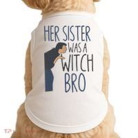 Her Sister Was A Witch Bro Funny Halloween Doggie Tank thumb 0