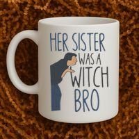 Her Sister Was A Witch Bro Funny Halloween Coffee Mug thumb 2