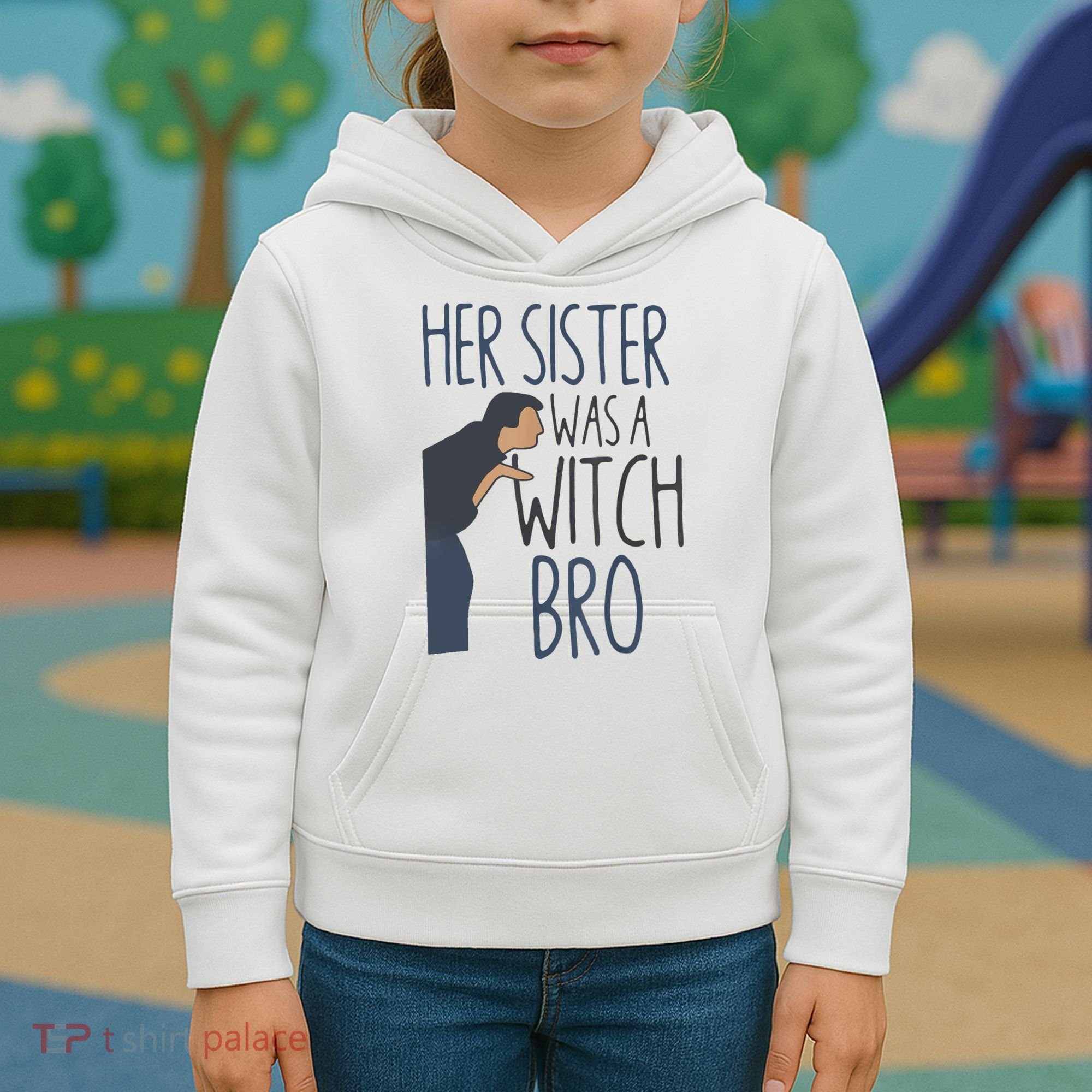 Her Sister Was A Witch Bro Funny Halloween Kids Hoodie
