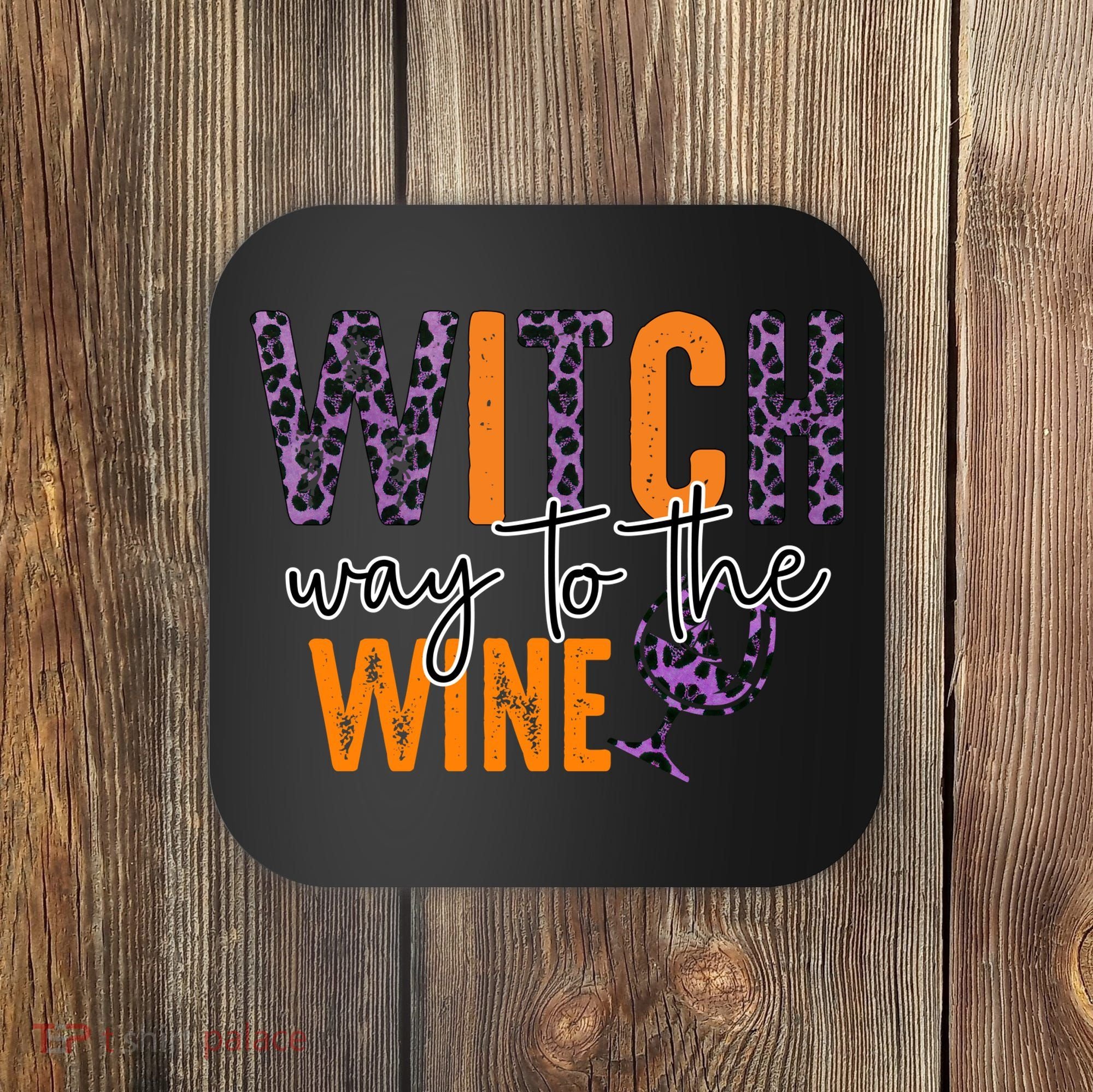 Halloween Spooky Witch Way To The Wine Drinking Matching Family Coaster