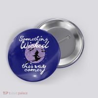 Halloween SOMETHING WICKED This WAY COMES Shakespeare Button thumb 0
