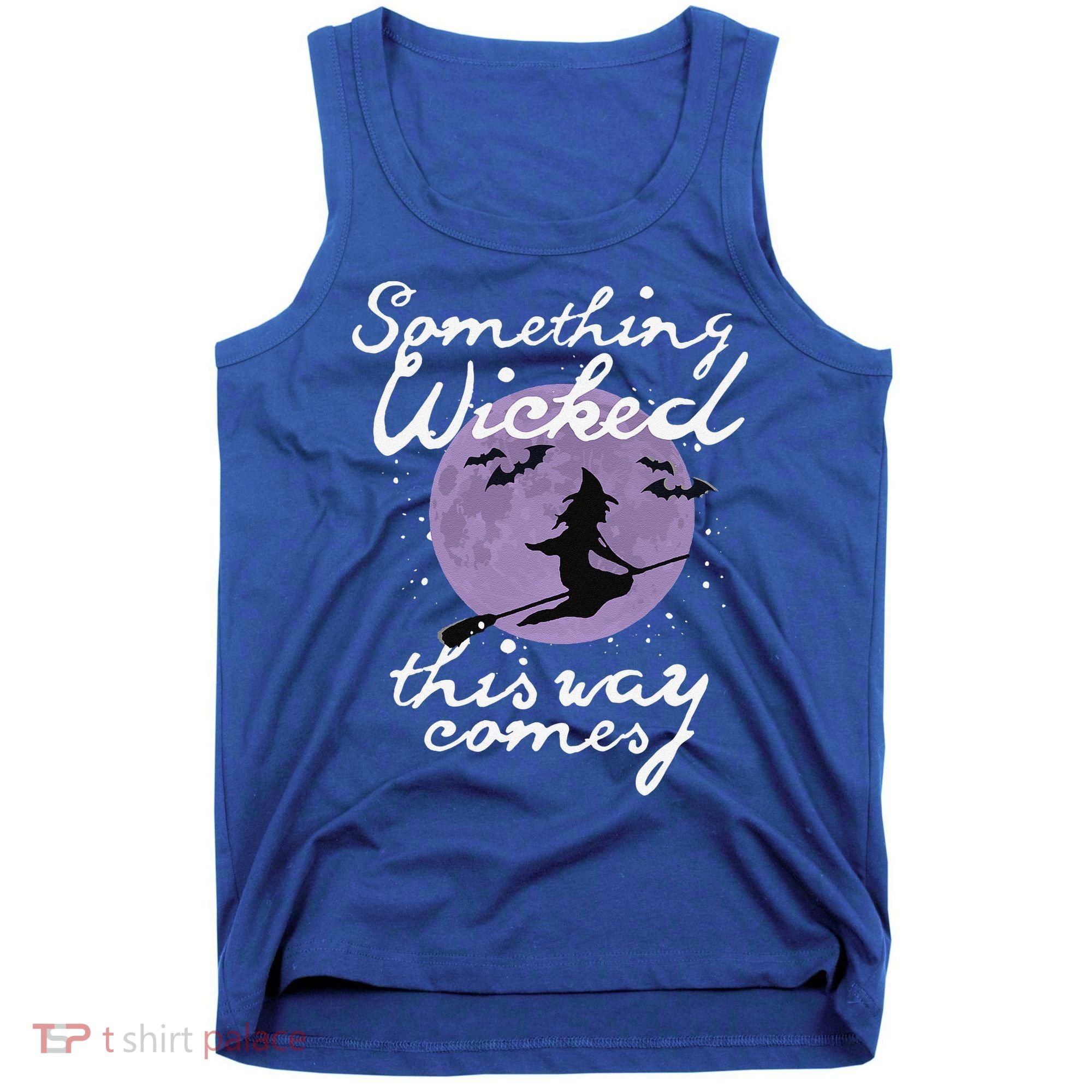 Halloween SOMETHING WICKED This WAY COMES Shakespeare Tank Top