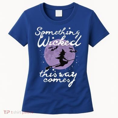 Halloween SOMETHING WICKED This WAY COMES Shakespeare Women's T-Shirt