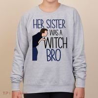 Her Sister Was A Witch Bro She Came Down In A Bubble Funny Women's Sweatshirt thumb 0