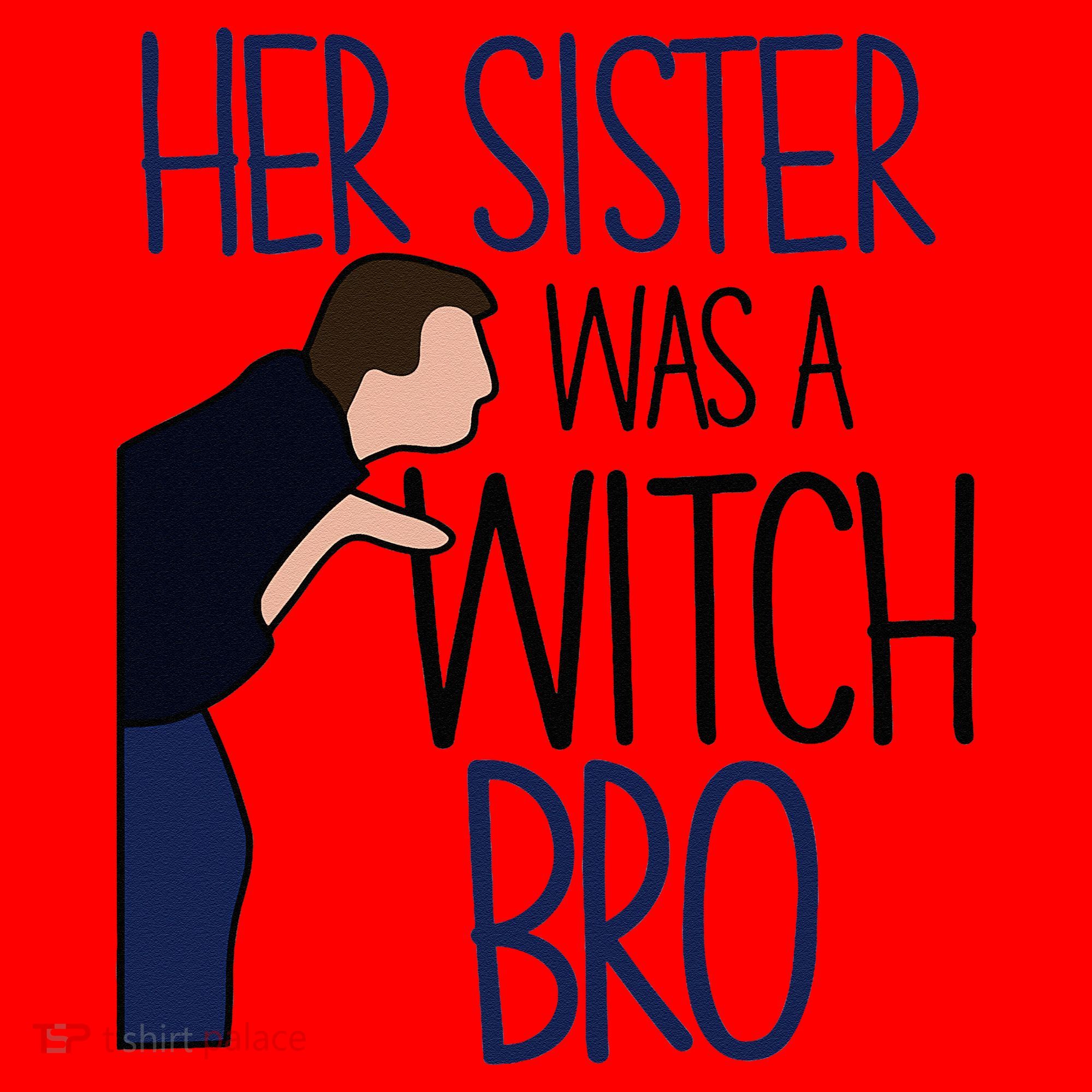 Her Sister Was A Witch Bro She Came Down In A Bubble Funny Santa Hat