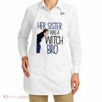 Her Sister Was A Witch Bro She Came Down In A Bubble Funny Apron thumb 2