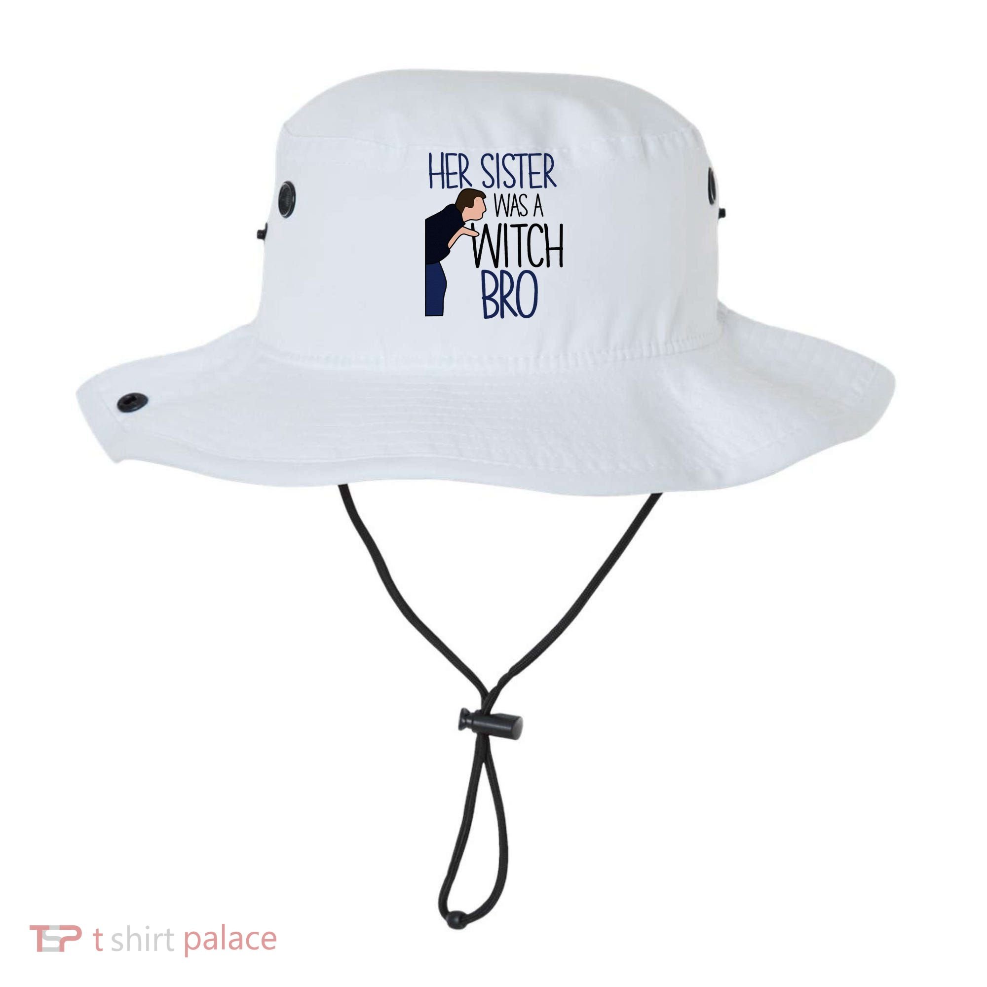 Her Sister Was A Witch Bro She Came Down In A Bubble Funny Bucket Hat