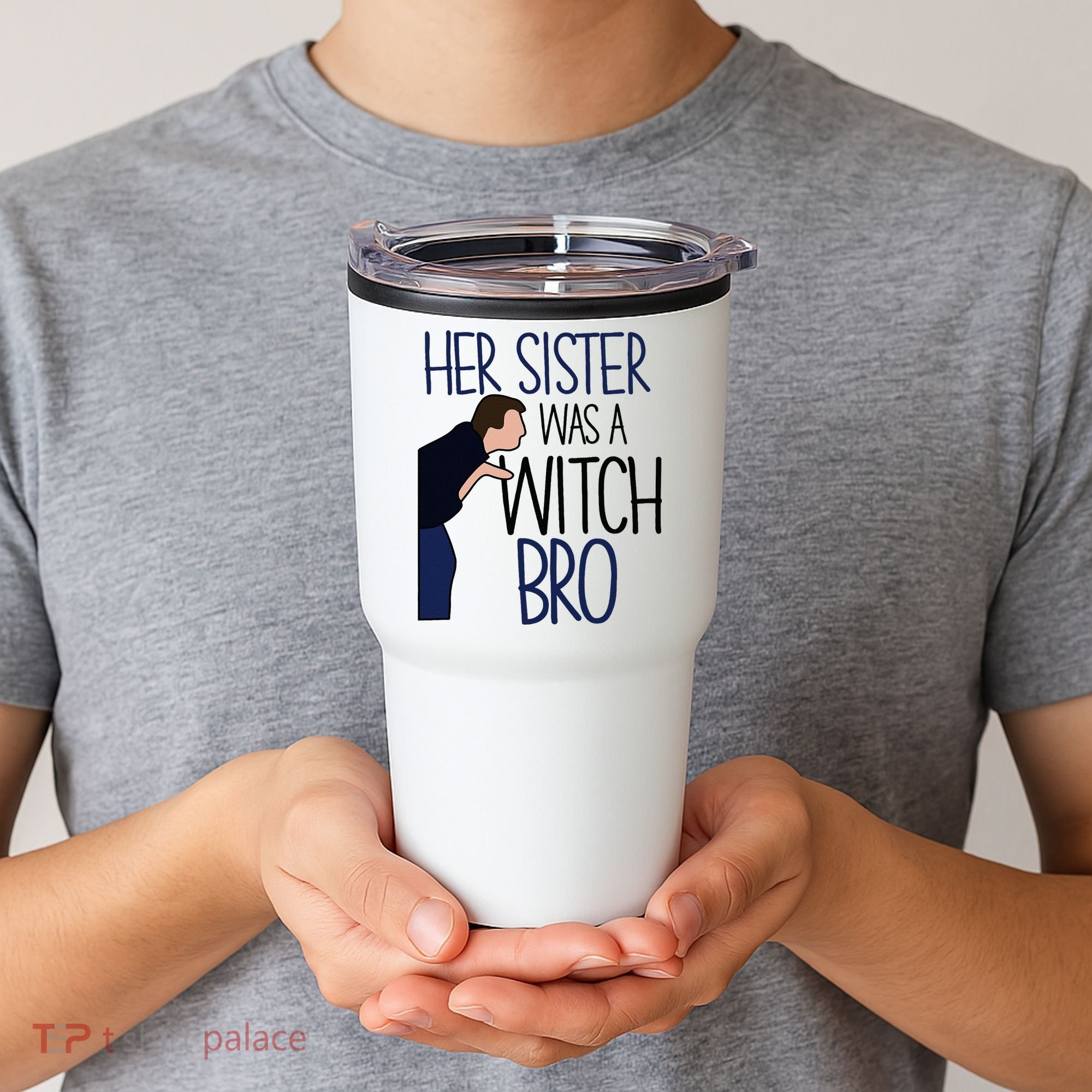 Her Sister Was A Witch Bro She Came Down In A Bubble Funny Tumbler