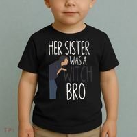 Her Sister Was A Witch Bro Funny Sister Warning Toddler T-Shirt thumb 2