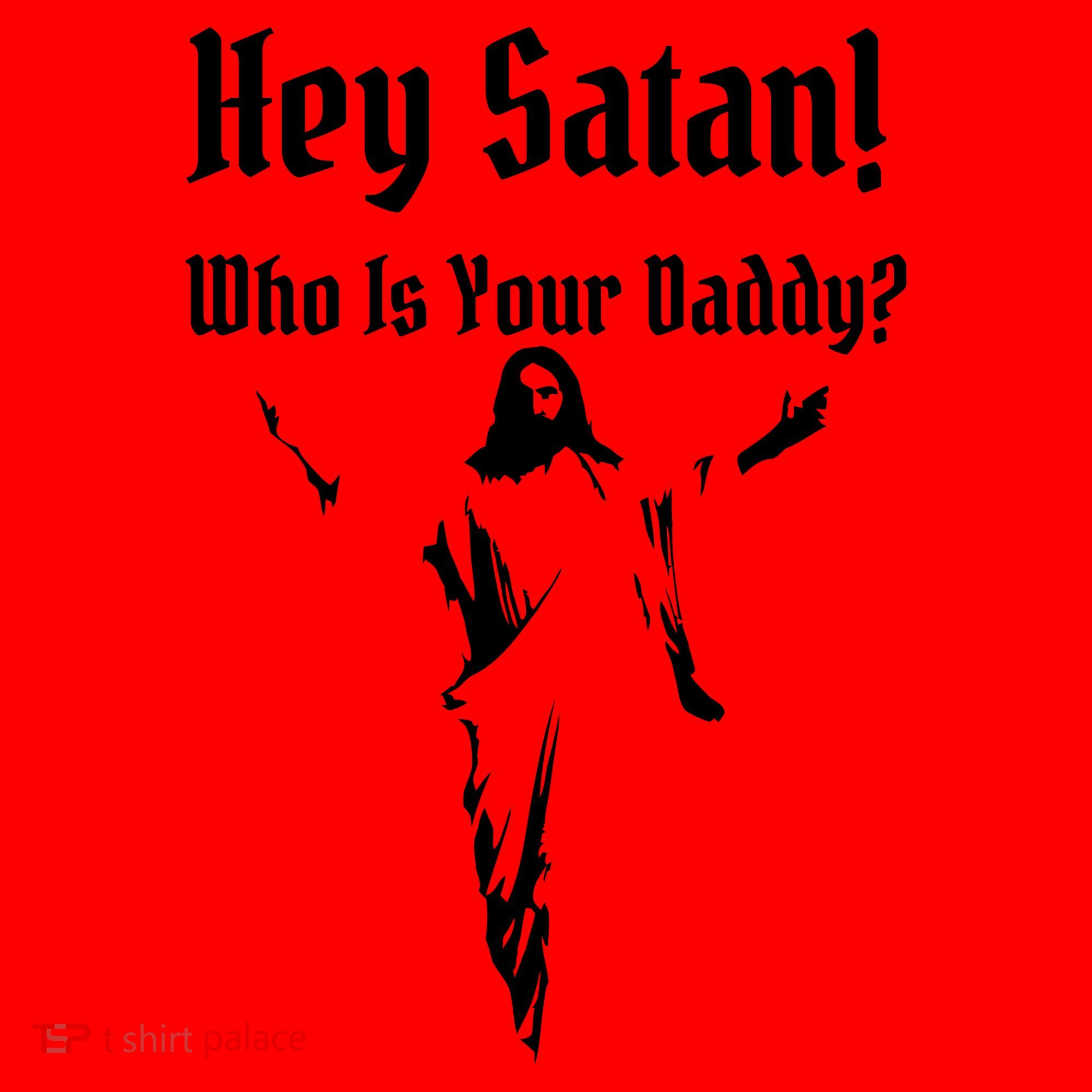 Hey Satan Who Is Your Daddy Santa Hat