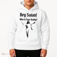 Hey Satan Who Is Your Daddy Hoodie thumb 2