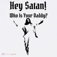 Hey Satan Who Is Your Daddy Hoodie thumb 7