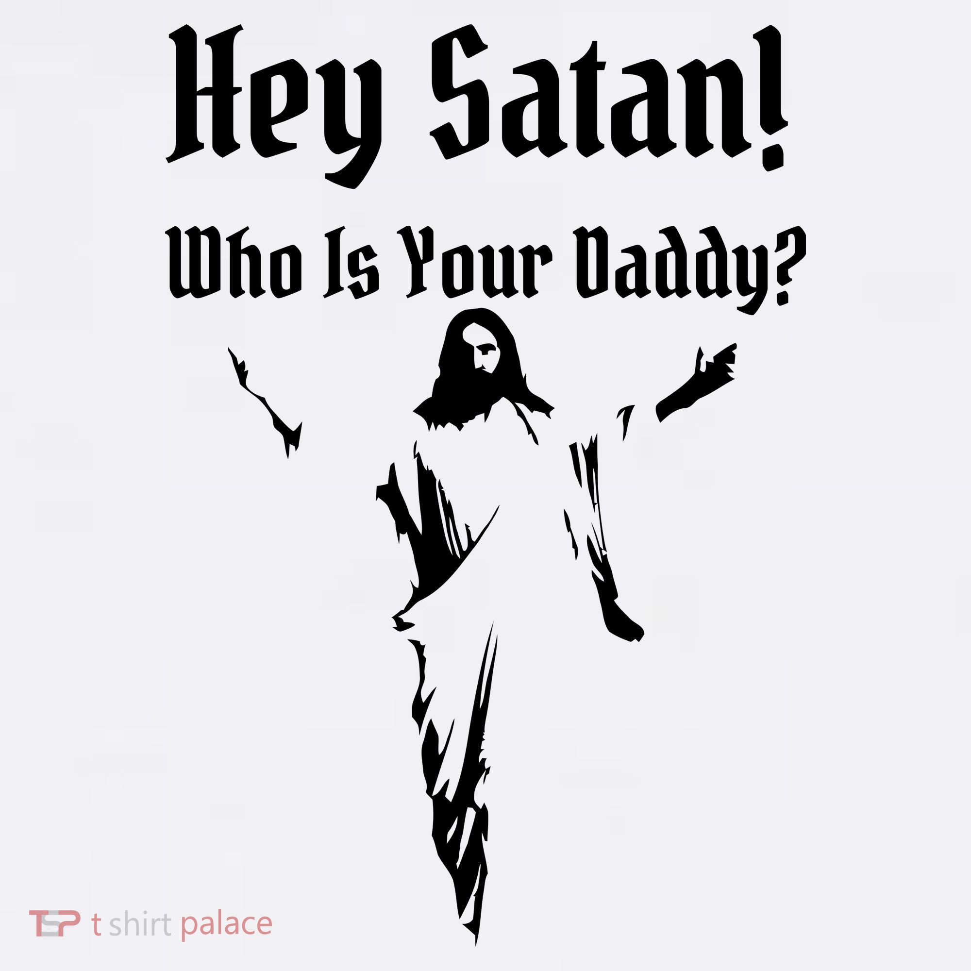 Hey Satan Who Is Your Daddy Pajama Set