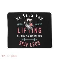 He Sees You When YouRe Lifting Skip Legs Santa Christmas Mousepad thumb 0