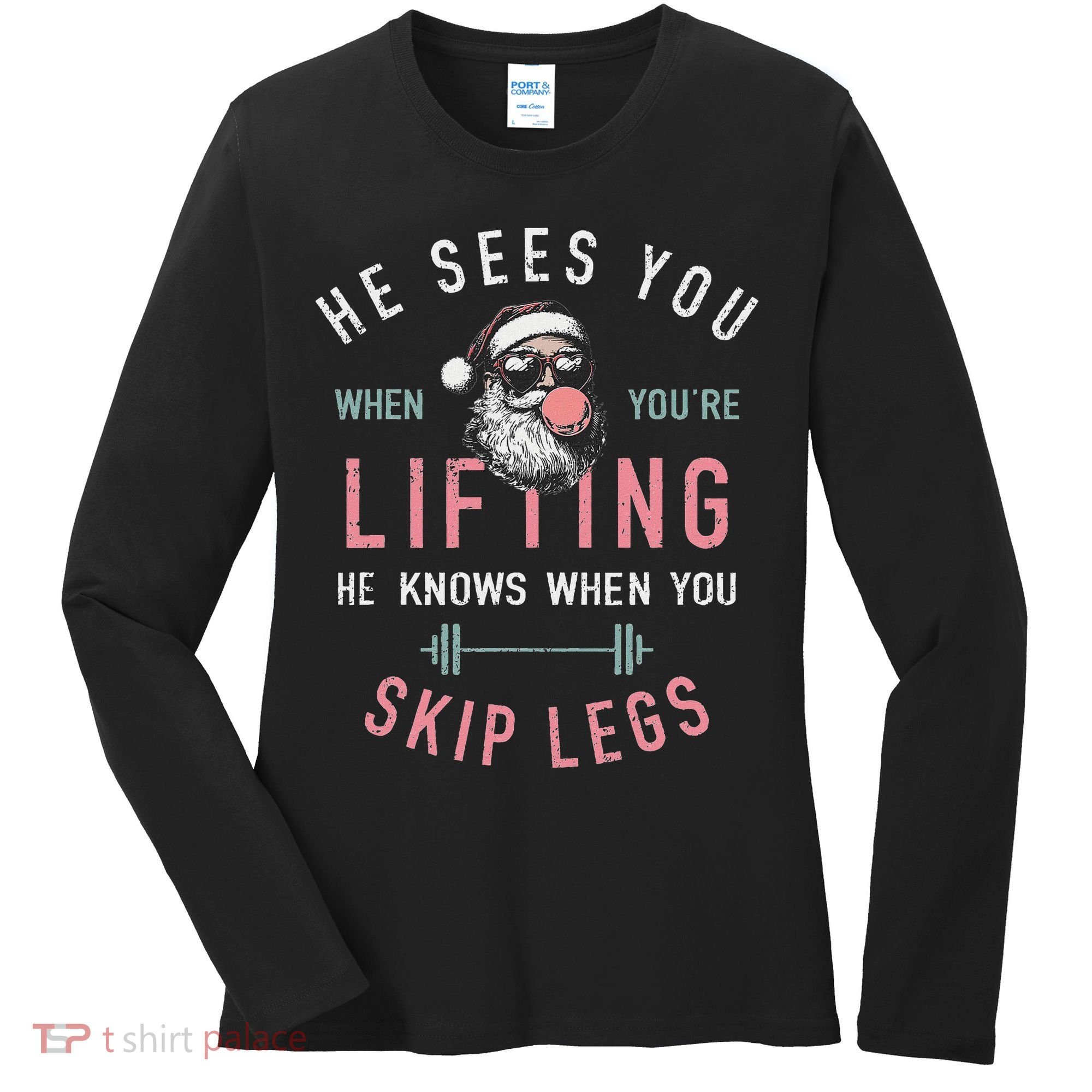 He Sees You When YouRe Lifting Skip Legs Santa Christmas Women's Long Sleeve Shirt
