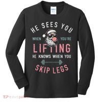 He Sees You When YouRe Lifting Skip Legs Santa Christmas Kids Long Sleeve Shirt thumb 0