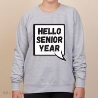 Hello Senior Year Gift Graduation Gift Women's Sweatshirt thumb 0