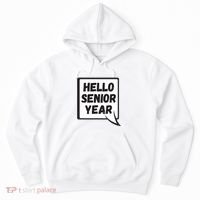 Hello Senior Year Gift Graduation Gift Hoodie thumb 0