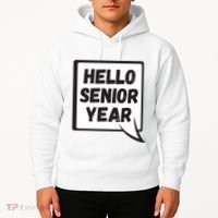 Hello Senior Year Gift Graduation Gift Hoodie thumb 2