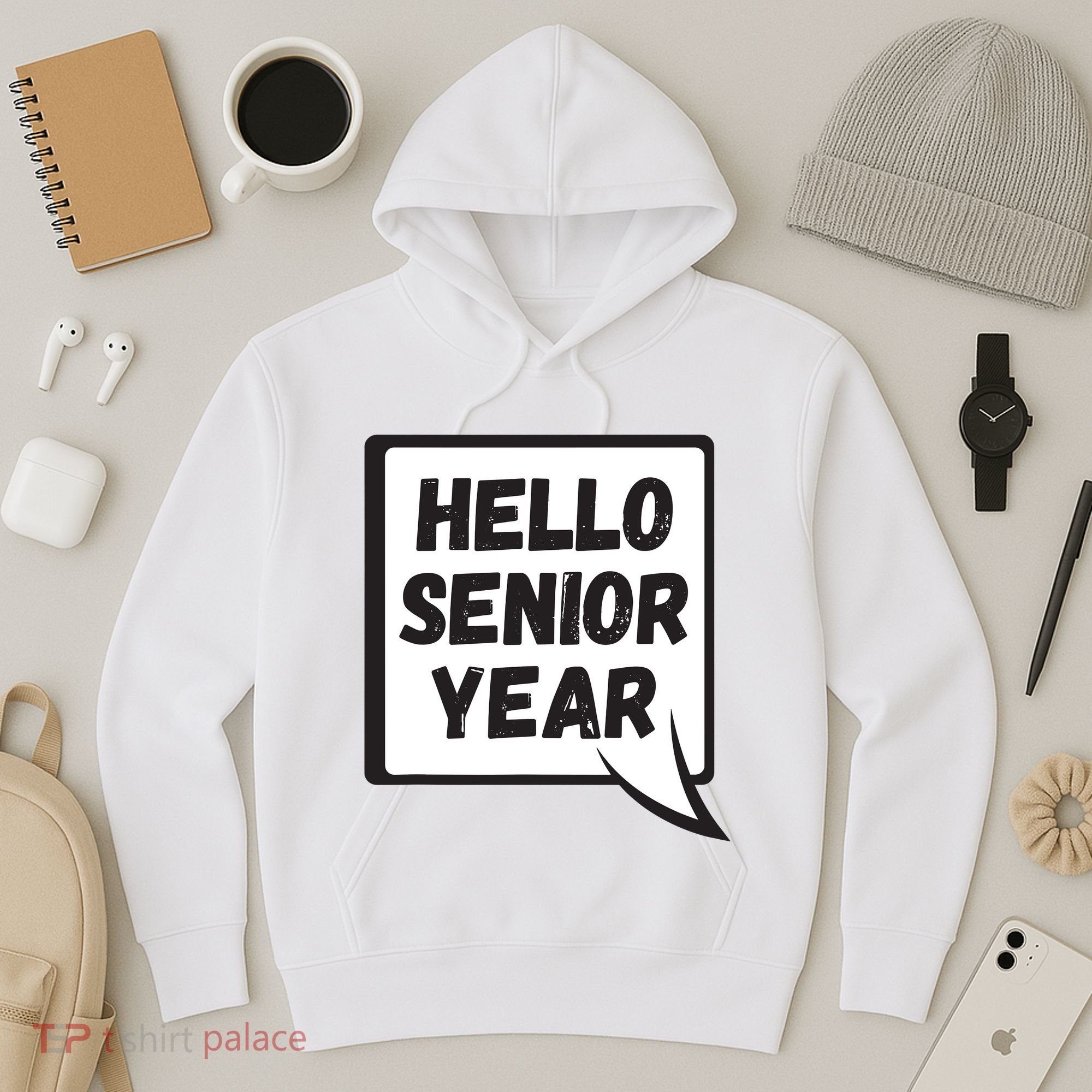 Hello Senior Year Gift Graduation Gift Hoodie