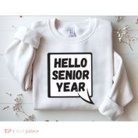Hello Senior Year Gift Graduation Gift Sweatshirt thumb 2