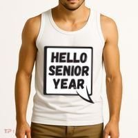 Hello Senior Year Gift Graduation Gift Tank Top thumb 3