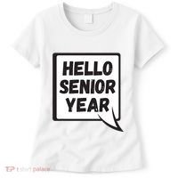 Hello Senior Year Gift Graduation Gift Women's T-Shirt thumb 0