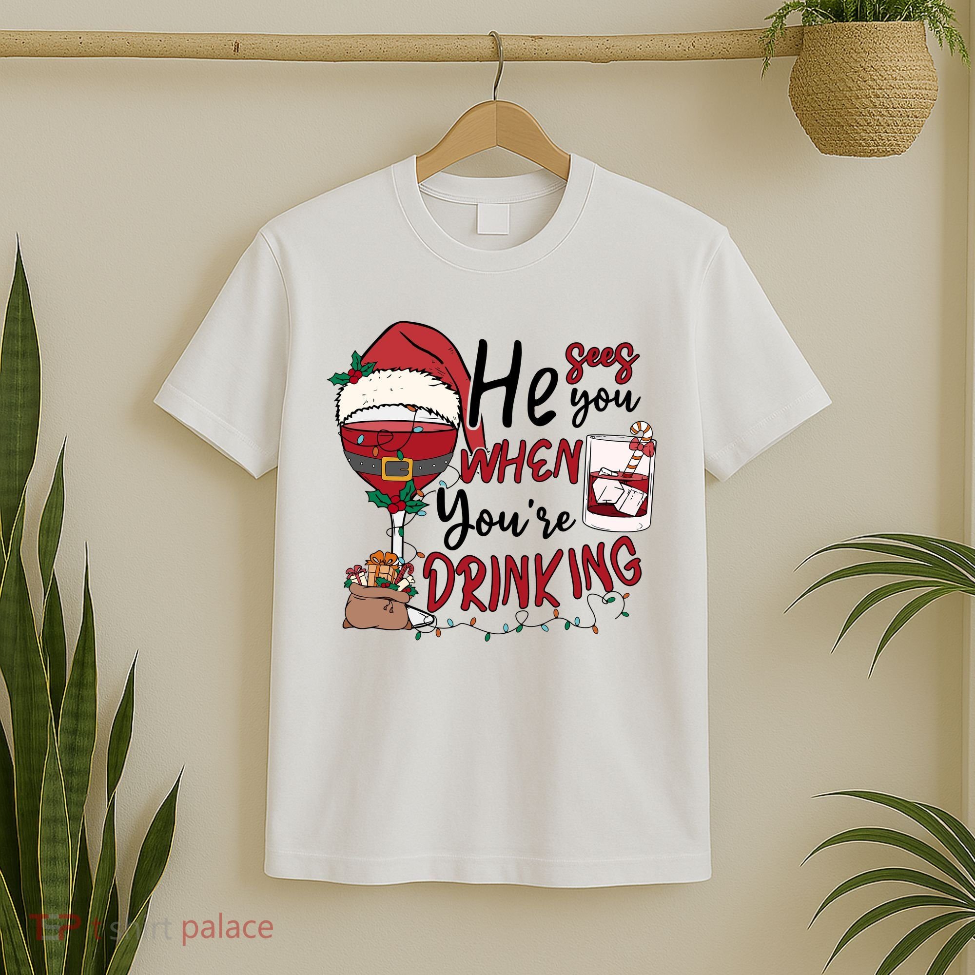 He Sees You When You're Drinking Funny Santa Hat Christmas Lights T-Shirt