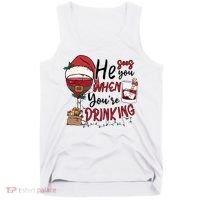 He Sees You When You're Drinking Funny Santa Hat Christmas Lights Tank Top thumb 0