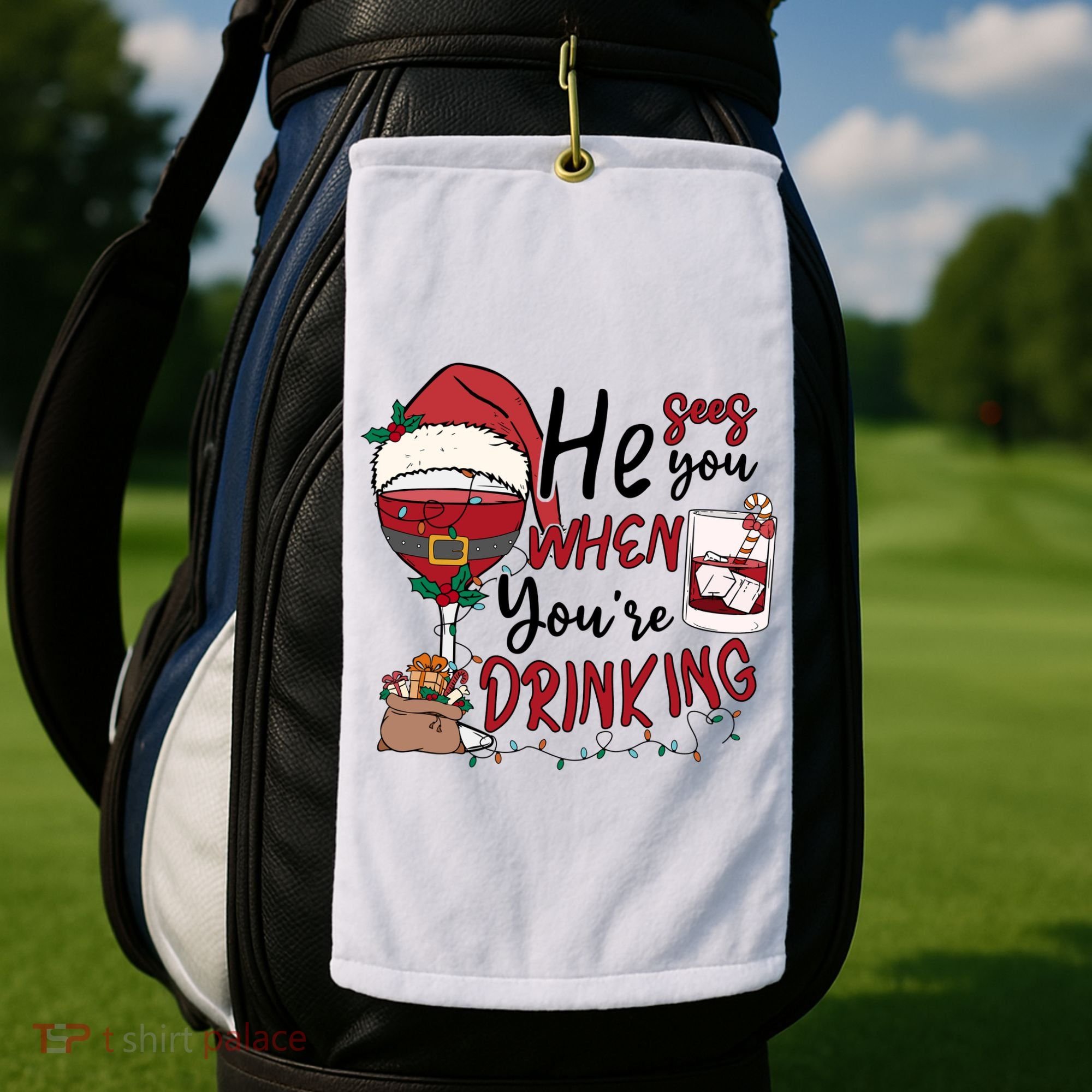 He Sees You When You're Drinking Funny Santa Hat Christmas Lights Golf Towel
