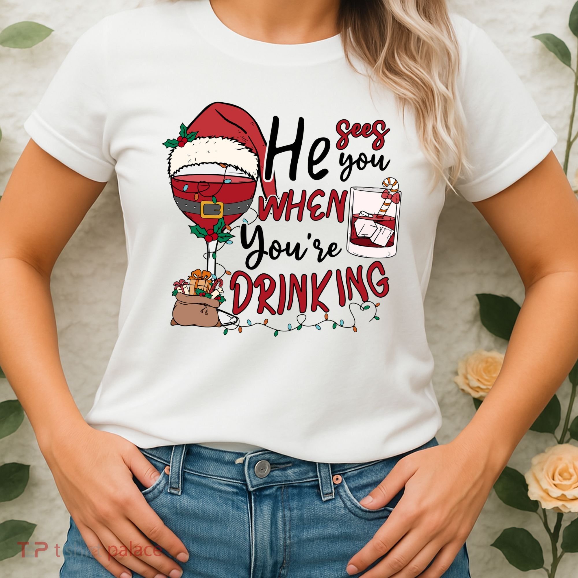 He Sees You When You're Drinking Funny Santa Hat Christmas Lights Women's T-Shirt
