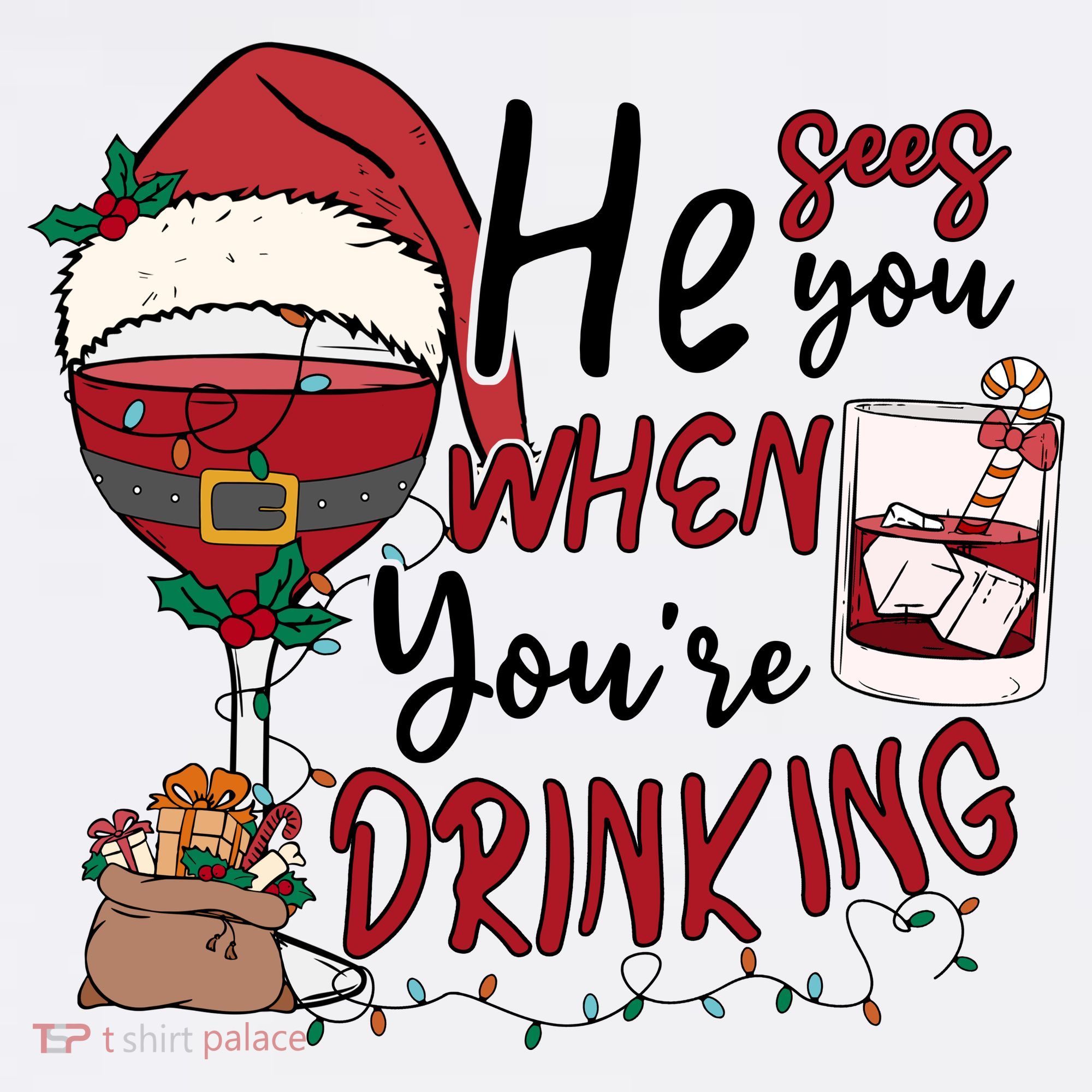He Sees You When You're Drinking Funny Santa Hat Christmas Lights Women's T-Shirt