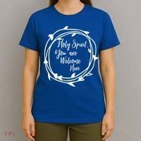 Holy Spirit You Are Welcome Here Christian Worship Leader Funny Gift T-Shirt thumb 4