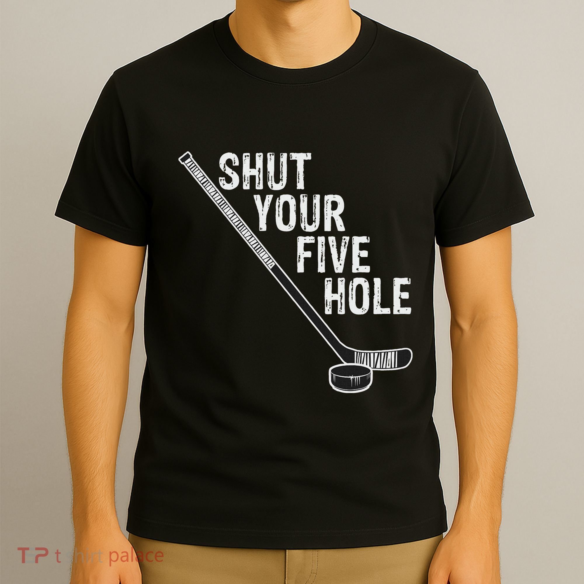 Hockey Shut Your Five Hole Goalie T-Shirt