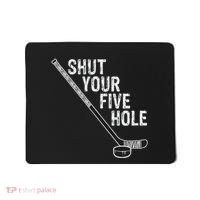 Hockey Shut Your Five Hole Goalie Mousepad thumb 0