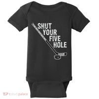 Hockey Shut Your Five Hole Goalie Baby Bodysuit thumb 0