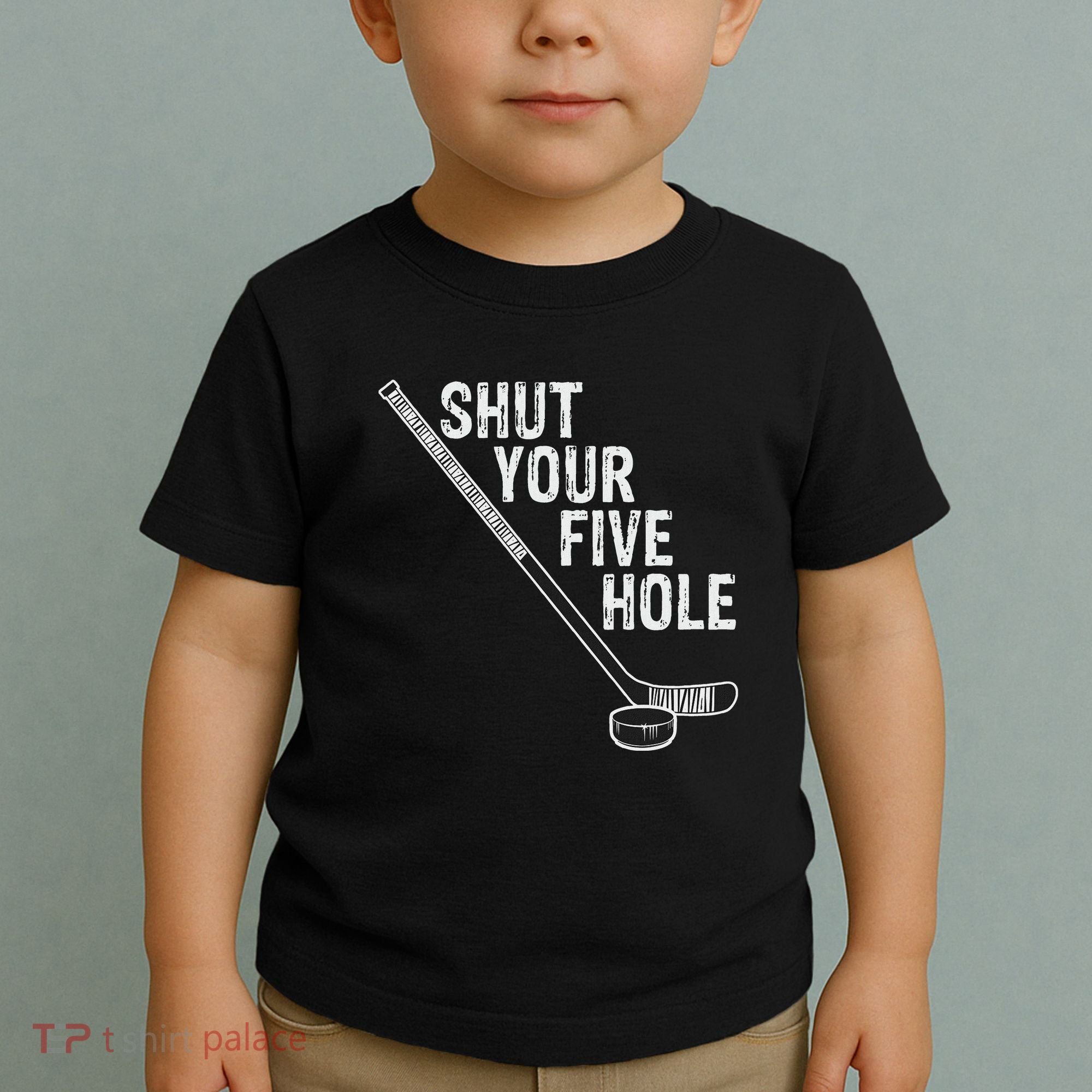Hockey Shut Your Five Hole Goalie Toddler T-Shirt