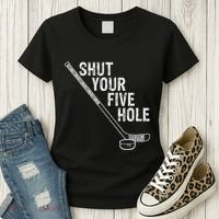 Hockey Shut Your Five Hole Goalie Women's T-Shirt thumb 3