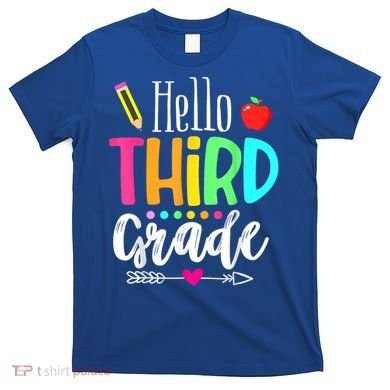 Hello Third 3Rd Grade Team Teacher Student Back To School Gift T-Shirt
