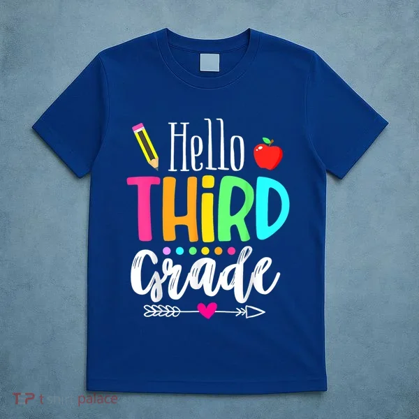 Hello Third 3Rd Grade Team Teacher Student Back To School Gift T-Shirt