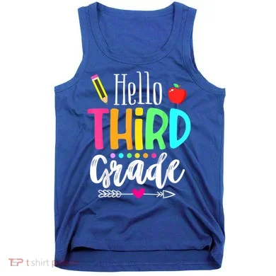 Hello Third 3Rd Grade Team Teacher Student Back To School Gift Tank Top