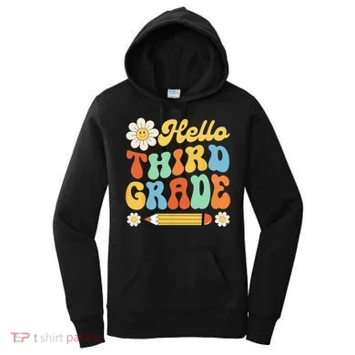 Hello Third 3rd Grade Back To School Teachers Women's Hoodie