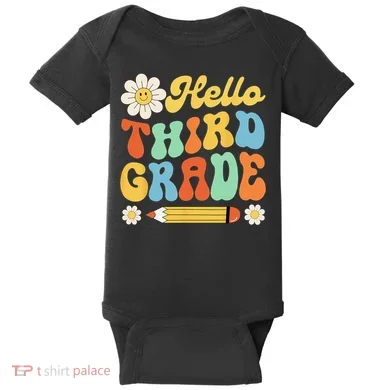 Hello Third 3rd Grade Back To School Teachers Baby Bodysuit