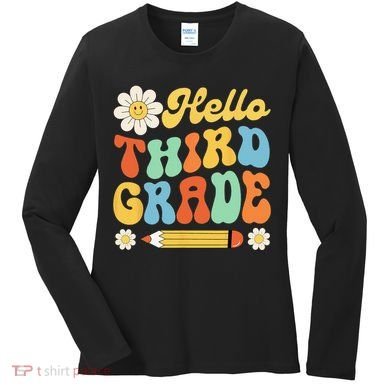 Hello Third 3rd Grade Back To School Teachers Women's Long Sleeve Shirt