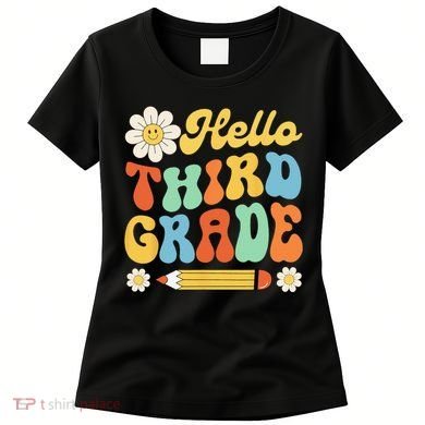 Hello Third 3rd Grade Back To School Teachers Women's T-Shirt