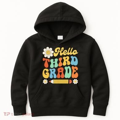 Hello Third 3rd Grade Back To School Teachers Kids Hoodie