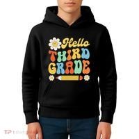 Hello Third 3rd Grade Back To School Teachers Kids Hoodie thumb 4