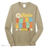 Hello Third 3rd Grade Back To School Teachers Long Sleeve Shirt thumb 0