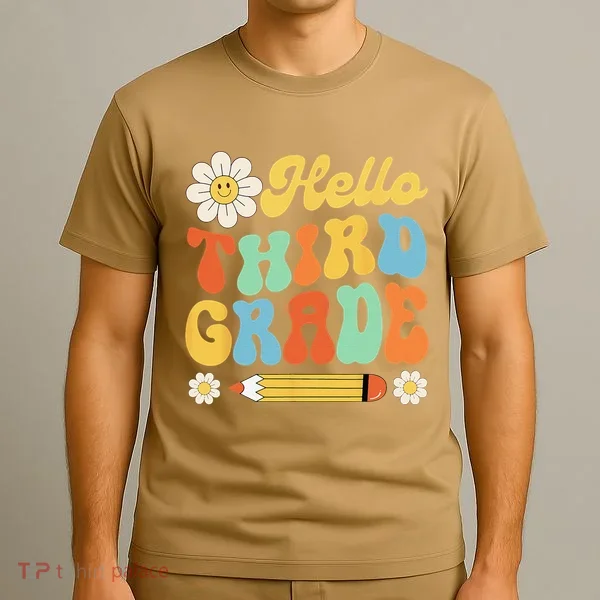 Hello Third 3rd Grade Back To School Teachers T-Shirt