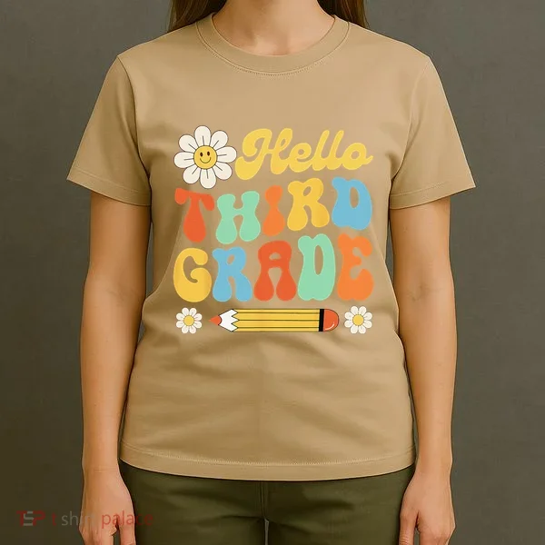 Hello Third 3rd Grade Back To School Teachers T-Shirt